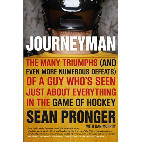 Pre-Owned Journeyman: The Many Triumphs (and Even More Defeats) Of A Guy Who's Seen (Hardcover) 0670065919 9780670065912