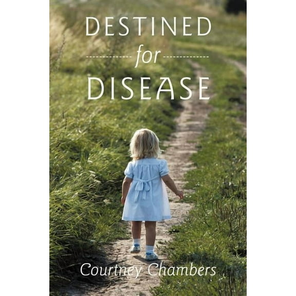 Destined for Disease (Paperback)