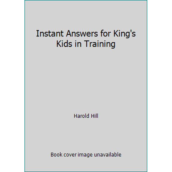 Pre-Owned Instant Answers for King's Kids in Training (Paperback) 0882702777 9780882702773