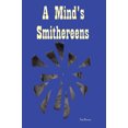 thumbnail image 1 of A Mind's Smithereens, 1 of 3
