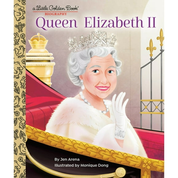 Pre-Owned Queen Elizabeth II: A Little Golden Book Biography (Hardcover 9780593480120) by Jen Arena