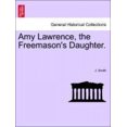 thumbnail image 1 of Amy Lawrence, la Fille du Franc-Maçon., 1 of 2