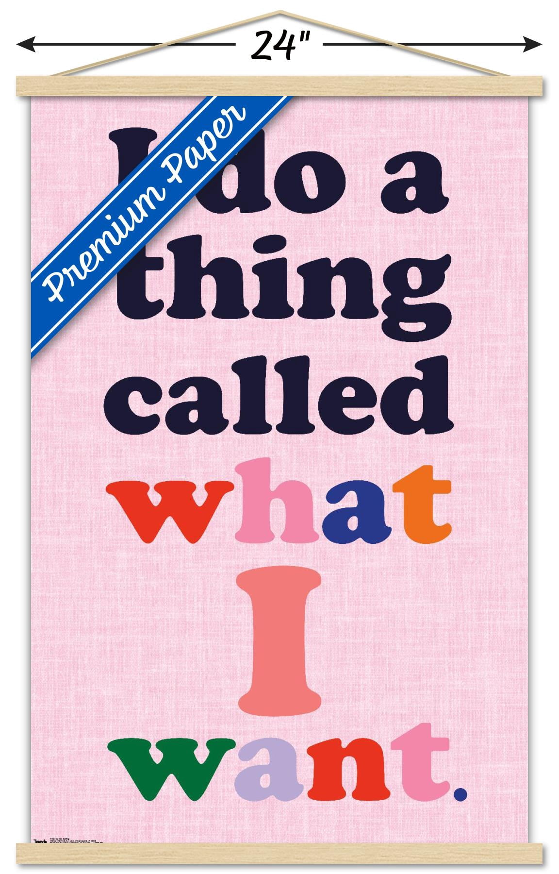Sassy Saying Wall Poster with Wooden Magnetic Frame, 22.375" x 34"