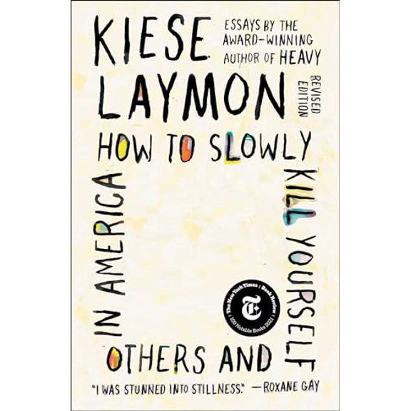 Pre-Owned How to Slowly Kill Yourself and Others in America: Essays, 9781982170820, 1982170824, Paperback,
