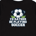 thumbnail image 4 of Inktastic I'd Rather Be Playing Soccer Boys or Girls Long Sleeve Toddler T-Shirt, 4 of 5
