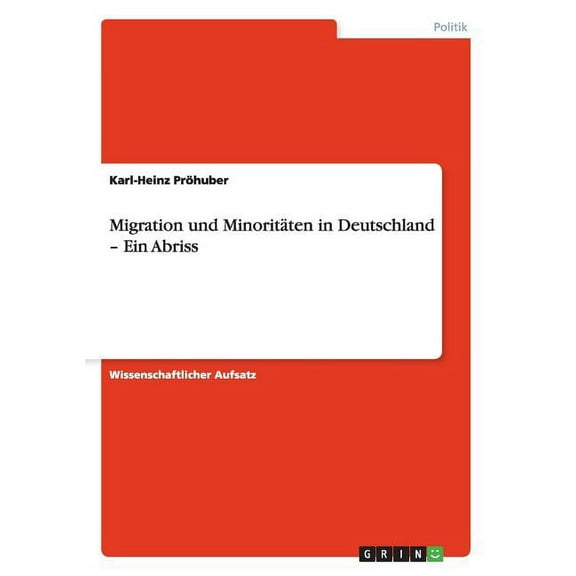 Migration und Minoritäten in Deutschland - Ein Abriss (Paperback)