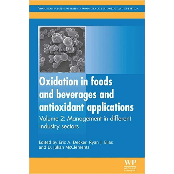 Woodhead Publishing Food Science, Techno Oxidation in Foods and Beverages and Antioxidant Applications: Management in Different Industry Sectors, (Paperback)