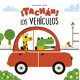 thumbnail image 1 of Libro ¡tachan! Los Vehiculos Tapa Blanda, Autor Benedetta Nigelli, Editorial Picaronaobelisco, 1 of 2