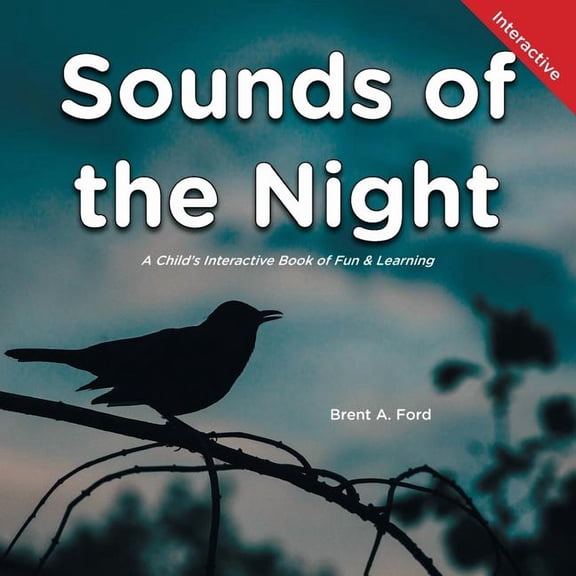 Sounds of the Night: A Child's Interactive Book of Fun & Learning, (Paperback)
