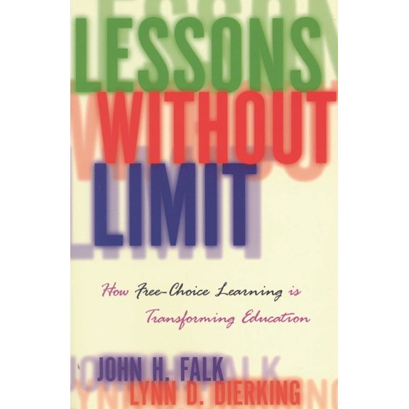 Lessons Without Limit: How Free-Choice Learning is Transforming Education, (Paperback)