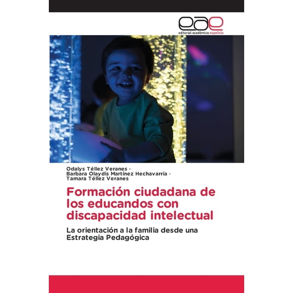 FormaciÃ³n ciudadana de los educandos con discapacidad intelectual, (Paperback)
