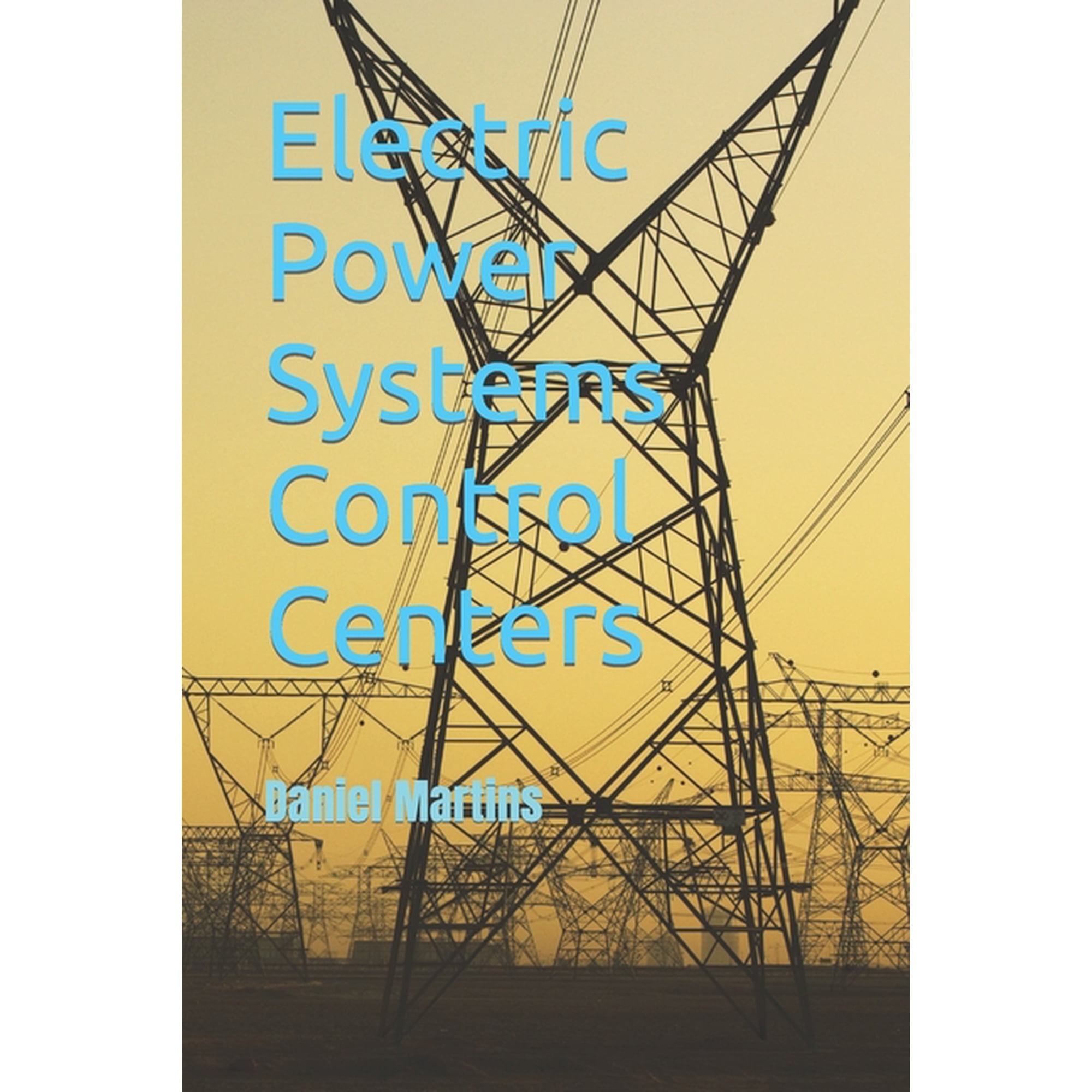 Electric Power Systems Control Centers (Paperback)