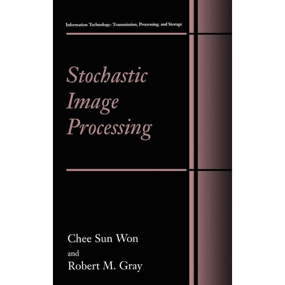 Information Technology: Transmission, Pr Stochastic Image Processing, (Hardcover)