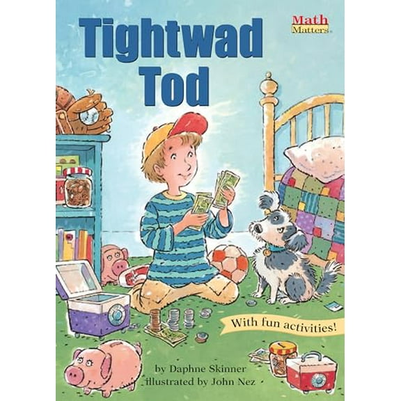 Pre-Owned Tightwad Tod: Using Money (Paperback) 1575651092 9781575651095