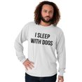 thumbnail image 2 of Animal Long Sleeve Tees Shirts T-Shirts I Sleep With Dogs Pet Owner Puppy Owner Gift, 2 of 2