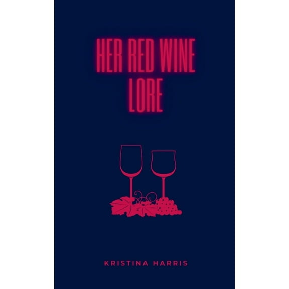 Her Red Wine Lore, (Paperback)