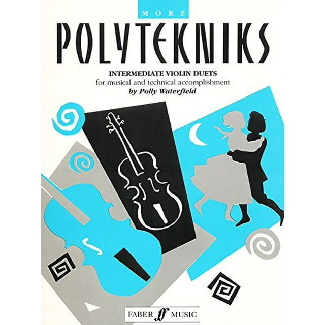 Plus de Polytekniks: Easy Duos de Violon (Édition Améliorée)