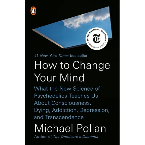 Pre-Owned How to Change Your Mind: What the New Science of Psychedelics Teaches Us About Consciousness, Dying, Addiction, Depression, and Transcendence