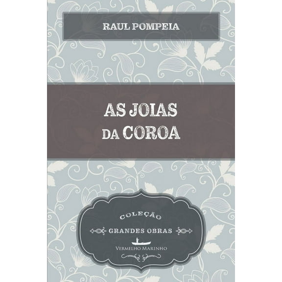 As joias da coroa (Paperback)