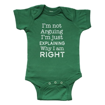 

Inktastic I m not Arguing I m just Explaining why I m Right Gift Baby Boy or Baby Girl Bodysuit