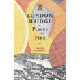 thumbnail image 1 of London Bridge in Plague and Fire: A Novel, 1 of 1