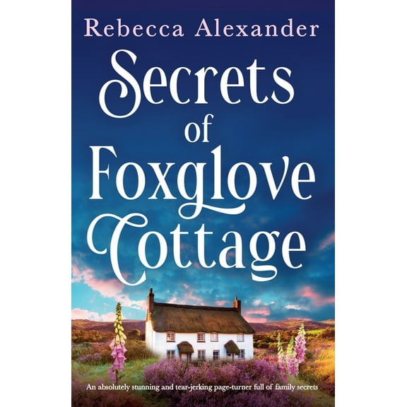 Wildflower Secrets Secrets of Foxglove Cottage: An absolutely stunning and tear-jerking page-turner full of family secrets, Book 1, (Paperback)