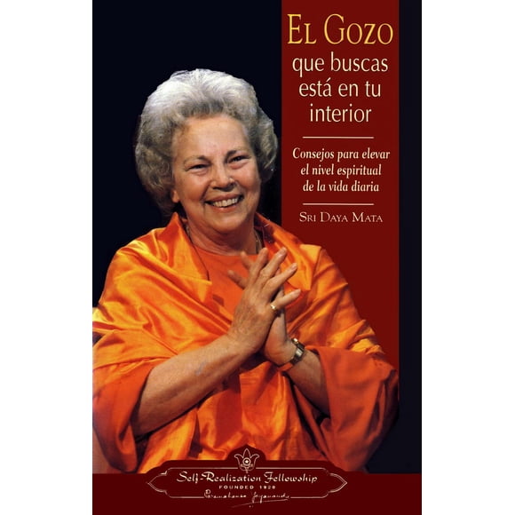 El gozo que buscas esta En tu interior SRF 9780876122921
