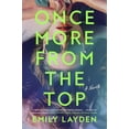 thumbnail image 1 of Pre-Owned Once More from the Top: A Novel: A page-turning psychological thriller about the cost of fame and the power of friendship, 9780063315099, 0063315092, Hardcover,, 1 of 1