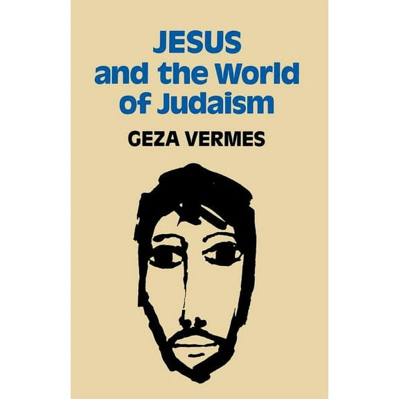 Jesus and the World of Judaism, (Paperback)