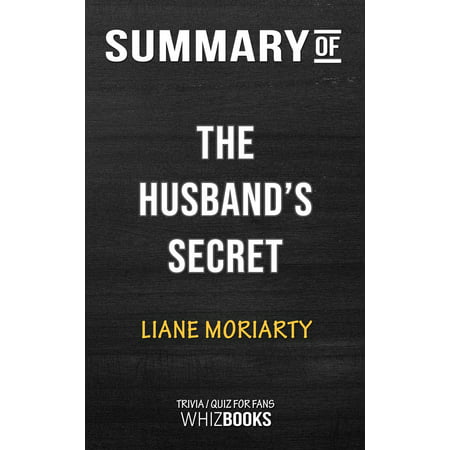 Summary of The Husband's Secret by Liane Moriarty | Trivia/Quiz for Fans -