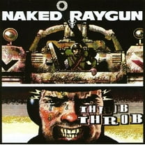Naked Raygun - Throb Throb - Music & Performance - CD