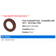 thumbnail image 2 of Front Crankshaft Seal - Compatible with 2011 - 2013 Ram 1500 2012, 2 of 2