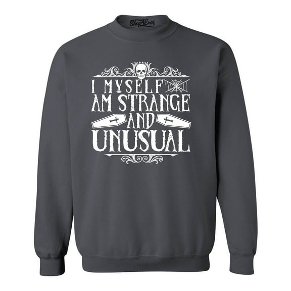 Shop4Ever Men's I Myself Am Strange and Unusual Halloween Crewneck Sweatshirt X-Large Charcoal