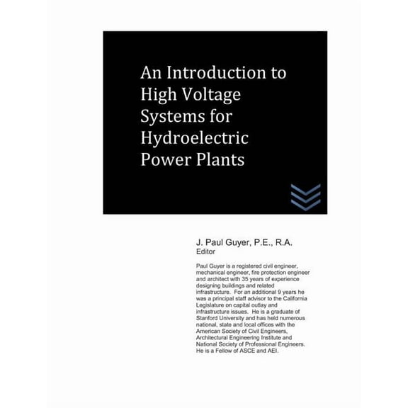 Dams and Hydroelectric Power Plants: An Introduction to High Voltage Systems for Hydroelectric Power Plants (Paperback)