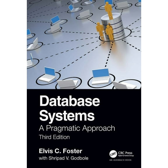 Database Systems: A Pragmatic Approach, 3rd edition, (Hardcover)
