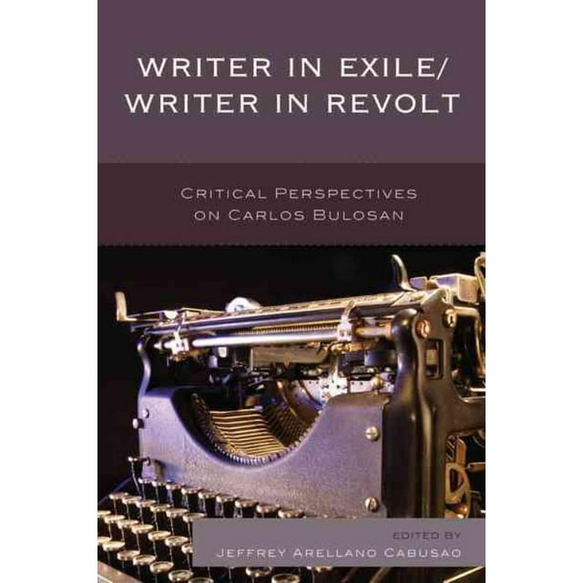 Écrivain en Exil / Écrivain en Révolte, Jeffrey Arellano Cabusao Broché