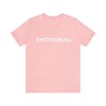 thumbnail image 2 of Emotional Funny Shirt | Hilarious Emotional Statement T-Shirt, 2 of 12