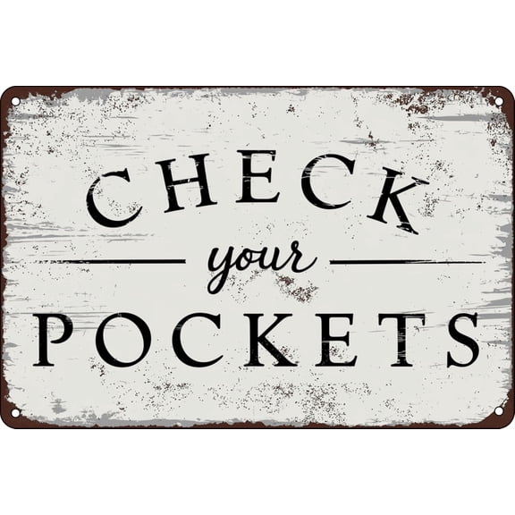 Check Your Pockets Home Decor Utility Room Laundry Room Decor Retro Tin Sign Vintage Metal Signs Vintage Funny Decorations for Home Bar Pub Cafe Farm Room Wall Decor8x12 In