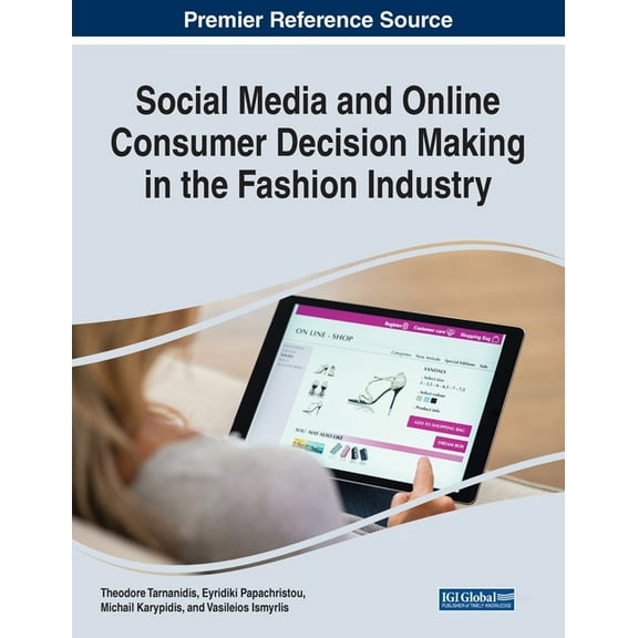 Social Media and Online Consumer Decision Making in the Fashion Industry (Paperback)