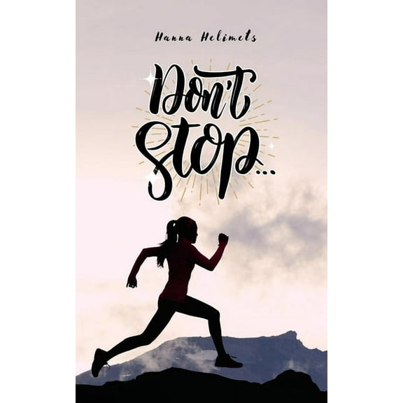 Don't Stop, (Paperback)