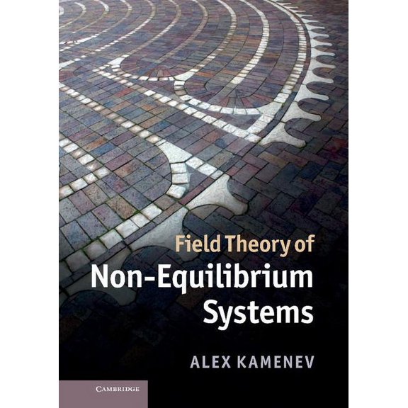 Field Theory of Non-Equilibrium Systems (Hardcover)