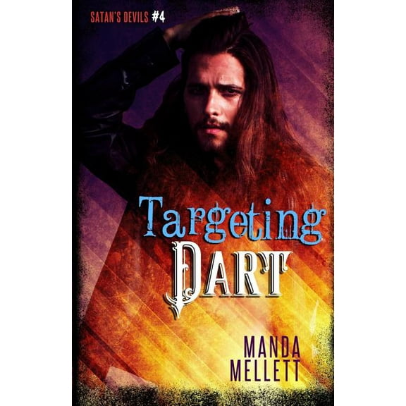 Satan's Devils Targeting Dart (Satan's Devils MC #4), Book 4, (Paperback)