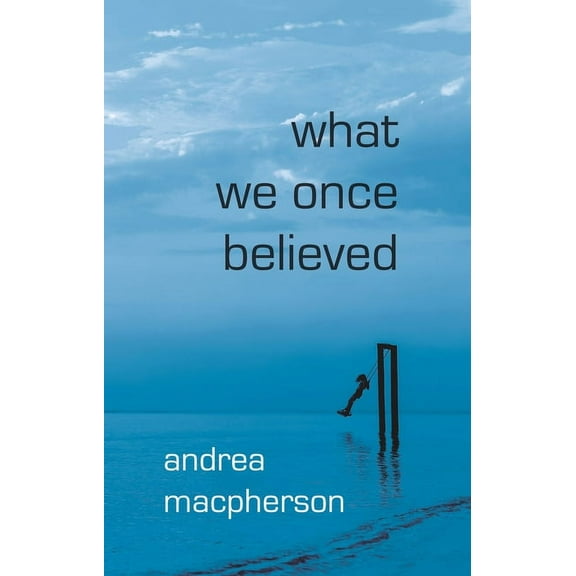 What We Once Believed (Paperback)