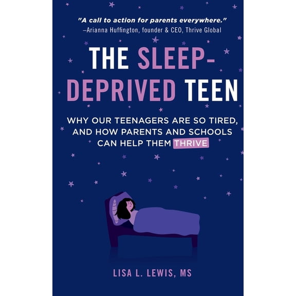 The Sleep-Deprived Teen: Why Our Teenagers Are So Tired, And How Parents And Schools Can Help Them Thrive, (Paperback)