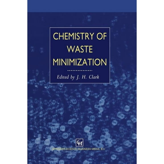 Chemistry of Waste Minimization, (Paperback)