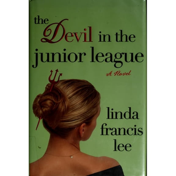 Pre-Owned The Devil in the Junior League, 9780312354954, 0312354959, Hardcover, First Edition edition