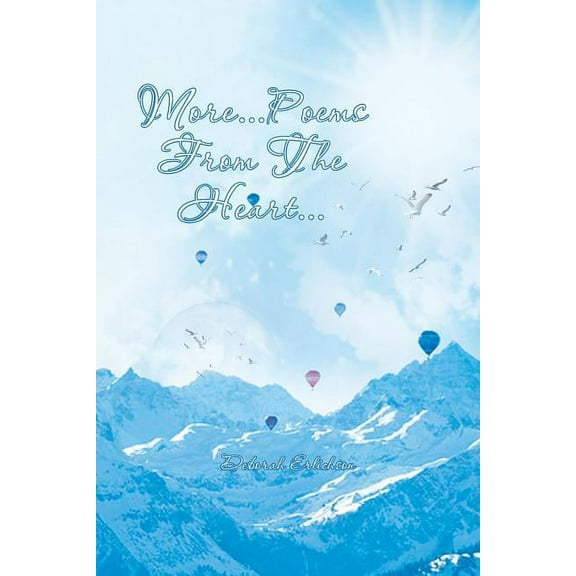 More . . . Poems from the Heart . . .