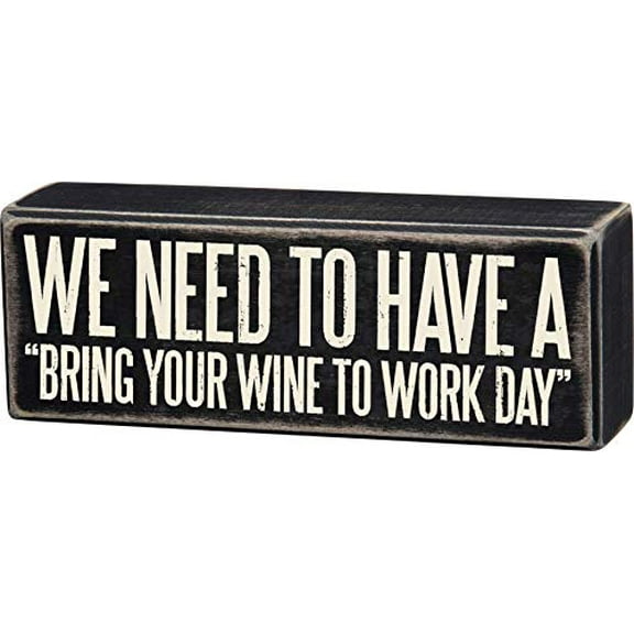 Primitives by Kathy Classic Box Sign, Bring Your Wine