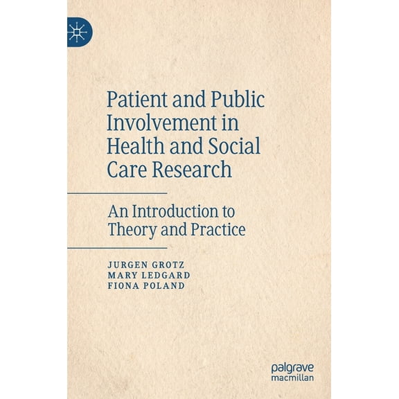 Patient and Public Involvement in Health and Social Care Research: An Introduction to Theory and Practice, (Hardcover)