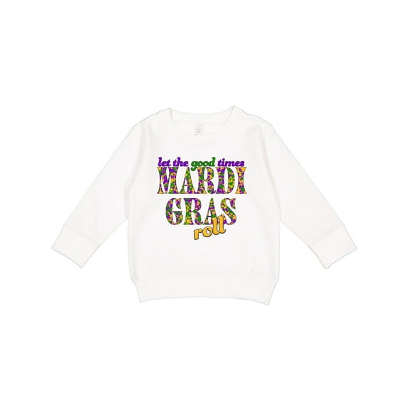 Inktastic Mardi Gras Let the Good Times Roll Toddler Sweatshirt